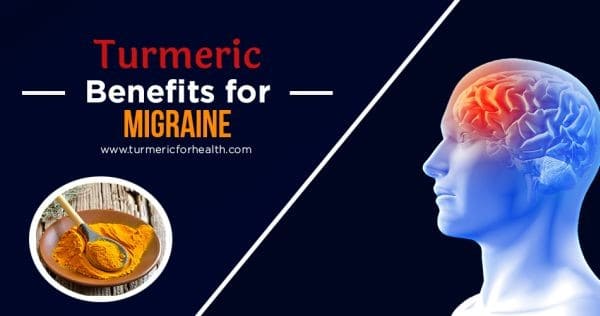 Turmeric Benefits for Migraine tfh