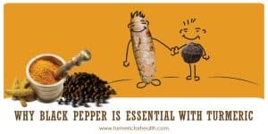 why-black-pepper-is-essential-with-turmeric